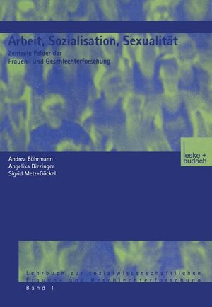 Buchcover Arbeit, Sozialisation, Sexualität | Andrea D. Bührmann | EAN 9783810028631 | ISBN 3-8100-2863-0 | ISBN 978-3-8100-2863-1