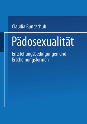 Buchcover Pädosexualität | Claudia Bundschuh | EAN 9783810029300 | ISBN 3-8100-2930-0 | ISBN 978-3-8100-2930-0