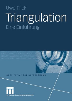 Triangulation. Eine Einführung (Qualitative Sozialforschung)