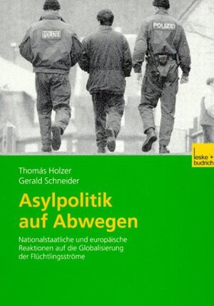 Buchcover Asylpolitik auf Abwegen | Thomas Holzer | EAN 9783810032690 | ISBN 3-8100-3269-7 | ISBN 978-3-8100-3269-0