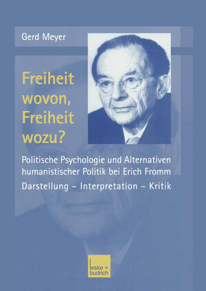 Buchcover Freiheit wovon, Freiheit wozu? | Gerd Meyer | EAN 9783810033963 | ISBN 3-8100-3396-0 | ISBN 978-3-8100-3396-3