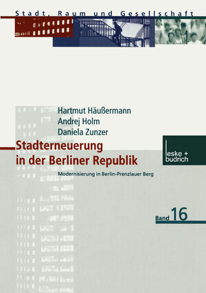 Stadterneuerung in der Berliner Republik: Modernisierung in Berlin-Prenzlauer Berg (Stadt, Raum und Gesellschaft) (German Edition)