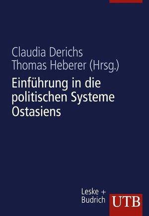 Einführung in die politischen Systeme Ostasiens: VR China, Hongkong, Japan, Nordkorea, Südkorea, Taiwan