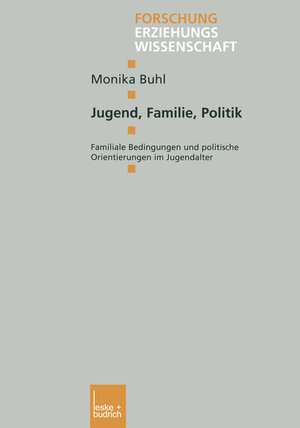 Buchcover Jugend, Familie, Politik | Monika Buhl | EAN 9783810037688 | ISBN 3-8100-3768-0 | ISBN 978-3-8100-3768-8
