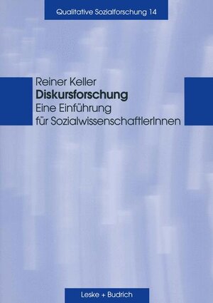 Buchcover Diskursforschung | Reiner Keller | EAN 9783810037893 | ISBN 3-8100-3789-3 | ISBN 978-3-8100-3789-3