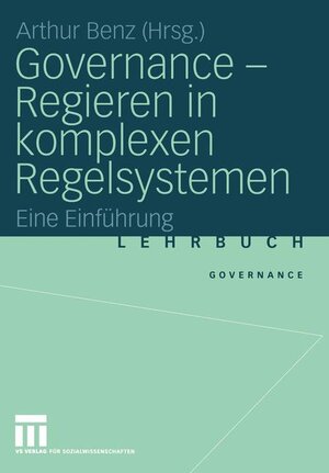 Buchcover Governance - Regieren in komplexen Regelsystemen  | EAN 9783810039460 | ISBN 3-8100-3946-2 | ISBN 978-3-8100-3946-0