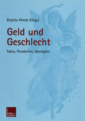 Buchcover Geld und Geschlecht  | EAN 9783810040404 | ISBN 3-8100-4040-1 | ISBN 978-3-8100-4040-4