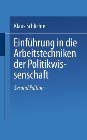 Einführung in die Arbeitstechniken der Politikwissenschaft (German Edition)