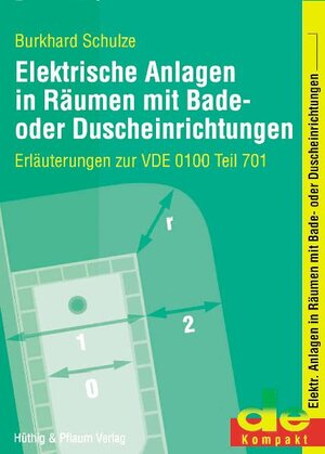 Elektrische Anlagen in Baderäumen. Die neue Norm DIN VDE 0100-701