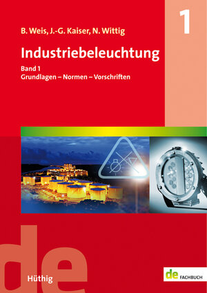 Buchcover Industriebeleuchtung | Bruno Weis | EAN 9783810103703 | ISBN 3-8101-0370-5 | ISBN 978-3-8101-0370-3