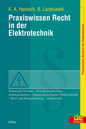 Buchcover Praxiswissen Recht in der Elektrotechnik | Kai A. Hannich | EAN 9783810104304 | ISBN 3-8101-0430-2 | ISBN 978-3-8101-0430-4