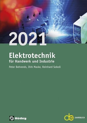 Buchcover Jahrbuch für das Elektrohandwerk / Elektrotechnik für Handwerk und Industrie 2021 | EAN 9783810105134 | ISBN 3-8101-0513-9 | ISBN 978-3-8101-0513-4