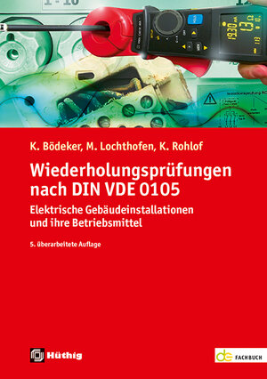 Buchcover Wiederholungsprüfungen nach DIN VDE 0105 | Klaus Bödeker | EAN 9783810105752 | ISBN 3-8101-0575-9 | ISBN 978-3-8101-0575-2
