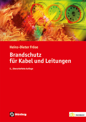Buchcover Brandschutz für Kabel und Leitungen | Heinz-Dieter Fröse | EAN 9783810105967 | ISBN 3-8101-0596-1 | ISBN 978-3-8101-0596-7