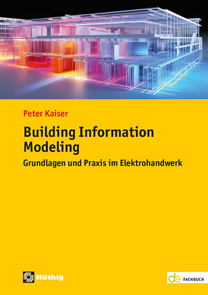 Buchcover Building Information Modeling | Peter Kaiser | EAN 9783810106414 | ISBN 3-8101-0641-0 | ISBN 978-3-8101-0641-4