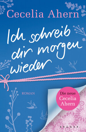 Buchcover Ich schreib dir morgen wieder | Cecelia Ahern | EAN 9783810501455 | ISBN 3-8105-0145-X | ISBN 978-3-8105-0145-5