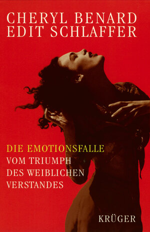 Buchcover Die Emotionsfalle | Cheryl Benard | EAN 9783810502391 | ISBN 3-8105-0239-1 | ISBN 978-3-8105-0239-1