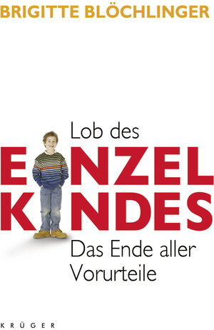 Buchcover Lob des Einzelkindes | Brigitte Blöchlinger | EAN 9783810502629 | ISBN 3-8105-0262-6 | ISBN 978-3-8105-0262-9