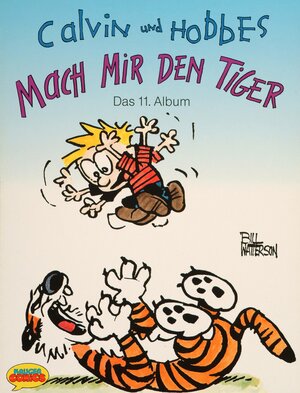 Buchcover Calvin und Hobbes / Mach mir den Tiger | Bill Watterson | EAN 9783810503411 | ISBN 3-8105-0341-X | ISBN 978-3-8105-0341-1