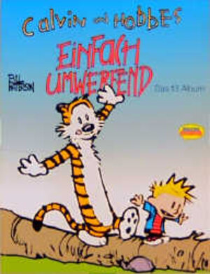 Calvin und Hobbes, Bd.13, Einfach umwerfend