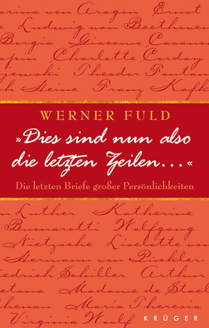 Buchcover 'Dies sind nun also die letzten Zeilen ...' | Werner Fuld | EAN 9783810506757 | ISBN 3-8105-0675-3 | ISBN 978-3-8105-0675-7