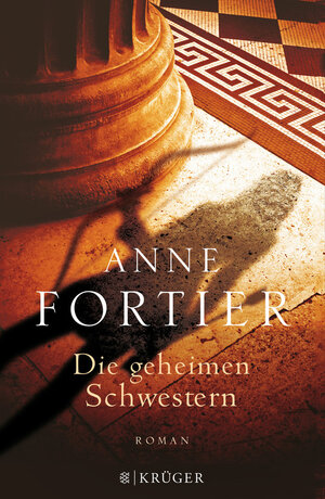 Buchcover Die geheimen Schwestern | Anne Fortier | EAN 9783810506825 | ISBN 3-8105-0682-6 | ISBN 978-3-8105-0682-5