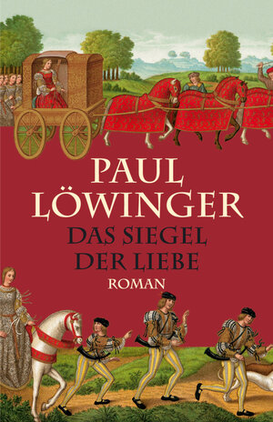 Buchcover Das Siegel der Liebe | Paul Löwinger | EAN 9783810511393 | ISBN 3-8105-1139-0 | ISBN 978-3-8105-1139-3