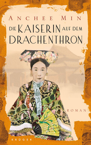 Buchcover Die Kaiserin auf dem Drachenthron | Anchee Min | EAN 9783810512833 | ISBN 3-8105-1283-4 | ISBN 978-3-8105-1283-3