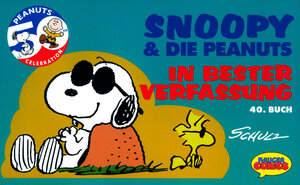 Snoopy & die Peanuts, Bd.40, In bester Verfassung