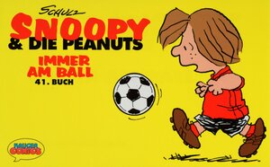 Snoopy & die Peanuts, Bd.41, Immer am Ball