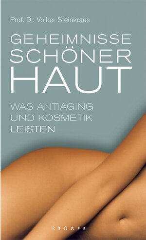 Geheimnisse schöner Haut: Was Antiaging und Kosmetik leisten