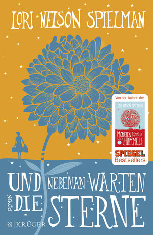Buchcover Und nebenan warten die Sterne | Lori Nelson Spielman | EAN 9783810524713 | ISBN 3-8105-2471-9 | ISBN 978-3-8105-2471-3