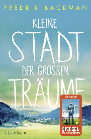 Buchcover Kleine Stadt der großen Träume | Fredrik Backman | EAN 9783810530431 | ISBN 3-8105-3043-3 | ISBN 978-3-8105-3043-1