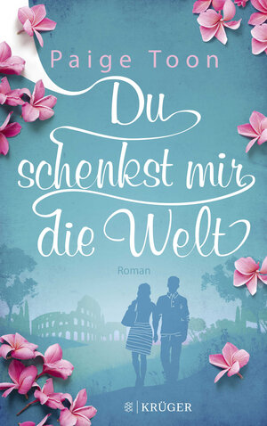 Buchcover Du schenkst mir die Welt | Paige Toon | EAN 9783810530837 | ISBN 3-8105-3083-2 | ISBN 978-3-8105-3083-7