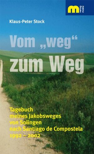 Buchcover Vom "weg" zum Weg | Klaus-Peter Stock | EAN 9783810700476 | ISBN 3-8107-0047-9 | ISBN 978-3-8107-0047-6