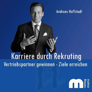 Buchcover Karriere durch Rekruiting | Andreas Hoffstadt | EAN 9783810780041 | ISBN 3-8107-8004-9 | ISBN 978-3-8107-8004-1