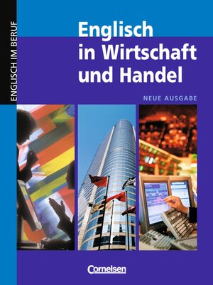 Englisch in Wirtschaft und Handel - Aktuelle Ausgabe: B2-C1 - Kursbuch