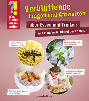 Buchcover Was Kinder wissen wollen: Verblüffende Fragen und Antworten über Essen und Trinken und mancherlei Rätsel des Lebens  | EAN 9783811234093 | ISBN 3-8112-3409-9 | ISBN 978-3-8112-3409-3