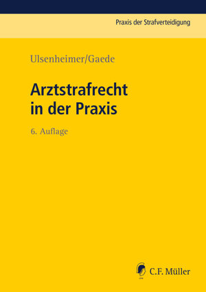 Buchcover Arztstrafrecht in der Praxis  | EAN 9783811406377 | ISBN 3-8114-0637-X | ISBN 978-3-8114-0637-7
