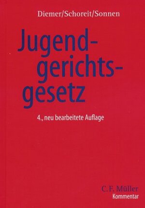 Jugendgerichtsgesetz: mit Jugendstrafvollzugsgesetzen