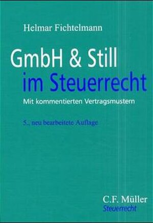 Buchcover GmbH & Still im Steuerrecht | Helmar Fichtelmann | EAN 9783811421028 | ISBN 3-8114-2102-6 | ISBN 978-3-8114-2102-8