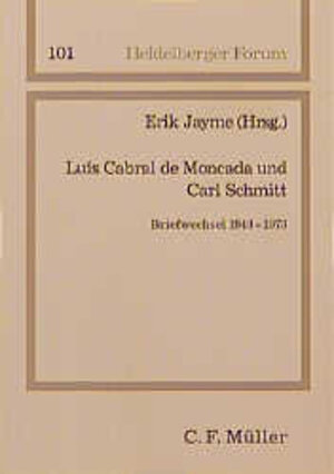 Buchcover Luis Cabral de Moncada und Carl Schmitt | Erik Jayme | EAN 9783811429987 | ISBN 3-8114-2998-1 | ISBN 978-3-8114-2998-7