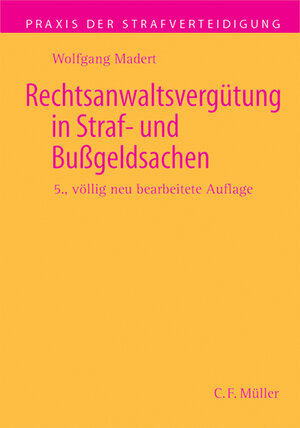 Rechtsanwaltsvergütung in Straf- und Bußgeldsachen