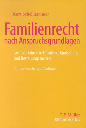 Buchcover Familienrecht nach Anspruchsgrundlagen | Kurt Schellhammer | EAN 9783811430495 | ISBN 3-8114-3049-1 | ISBN 978-3-8114-3049-5