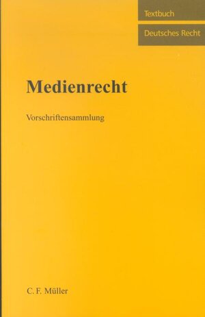 Medienrecht: Vorschriftensammlung