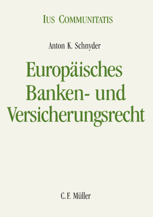 Europäisches Banken- und Versicherungsrecht (Ius Communitatis)