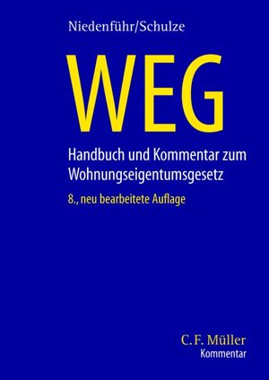 Buchcover WEG. Kommentar und Handbuch zum Wohnungseigentumsrecht | Werner Niedenführ | EAN 9783811433519 | ISBN 3-8114-3351-2 | ISBN 978-3-8114-3351-9