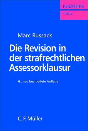 Die Revision in der strafrechtlichen Assessorklausur