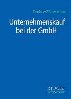 Buchcover Unternehmenskauf bei der GmbH | Helge B. Cohausz | EAN 9783811435483 | ISBN 3-8114-3548-5 | ISBN 978-3-8114-3548-3