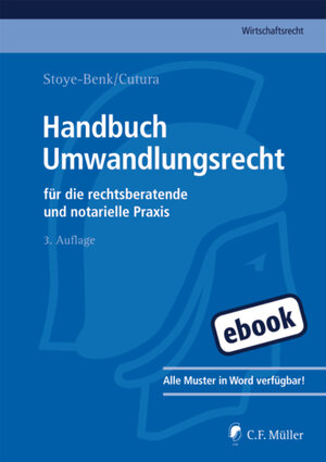 Buchcover Handbuch Umwandlungsrecht | Christiane Stoye-Benk | EAN 9783811436541 | ISBN 3-8114-3654-6 | ISBN 978-3-8114-3654-1